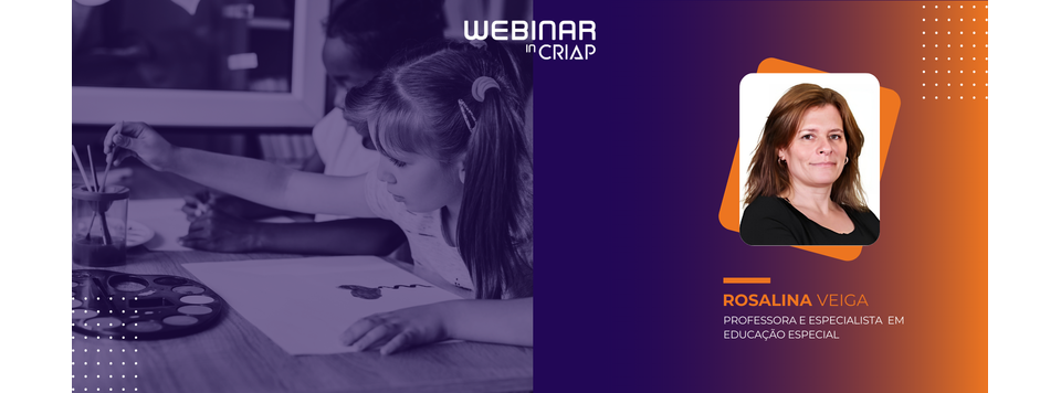 Webinário: Educação Inclusiva: Estratégias e Recursos para um Ensino de Qualidade